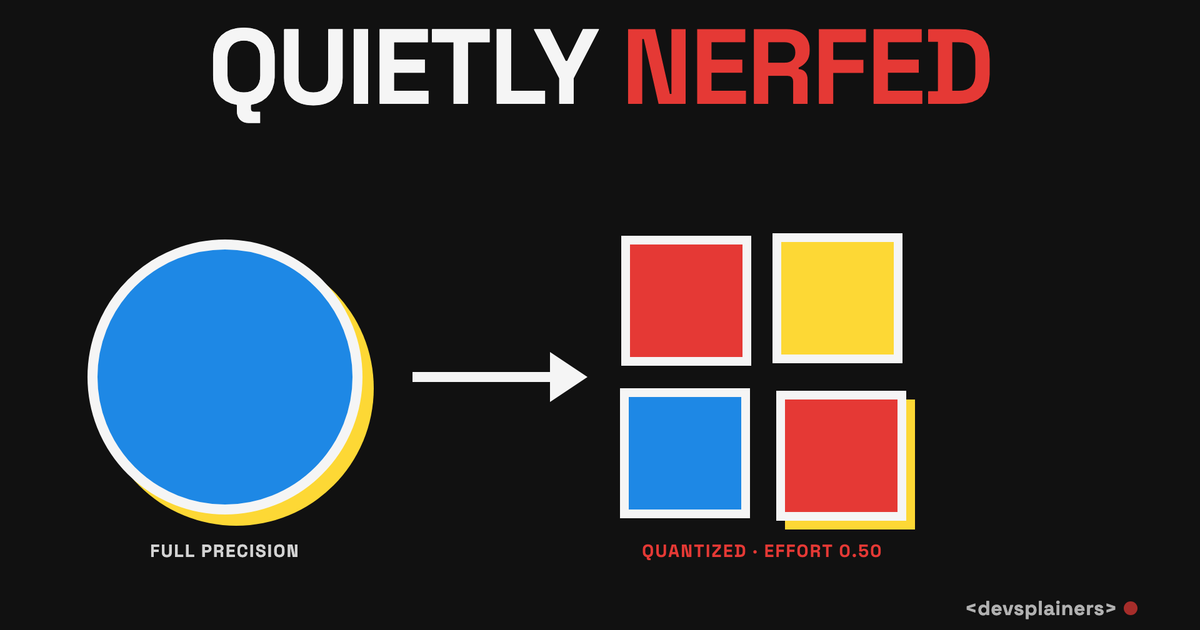 Bauhaus illustration: the words "Quietly Nerfed" above a crisp blue full-precision circle turning into a coarse grid of red, blue and yellow squares labeled "Quantized · Effort 0.50".